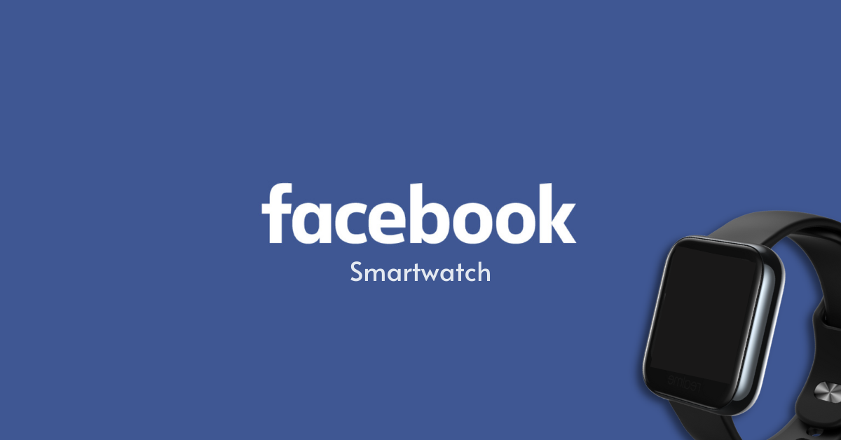 Smartwatch de facebook